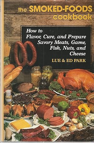 Immagine del venditore per The Smoked-Foods Cookbook venduto da The Book Junction