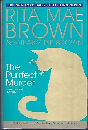 Imagen del vendedor de The Purrfect Murder A Mrs. Murphy Mystery a la venta por Willis Monie-Books, ABAA