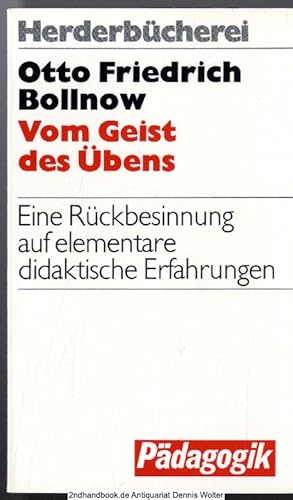 Vom Geist des Übens : e. Rückbesinnung auf elementare didakt. Erfahrung