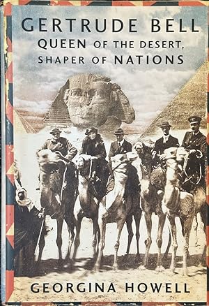 Immagine del venditore per Gertrude Bell - Queen of the Desert, Shaper of Nations venduto da Dr.Bookman - Books Packaged in Cardboard