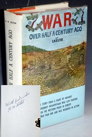 War Over Half a Century Ago (inscribed By the author)