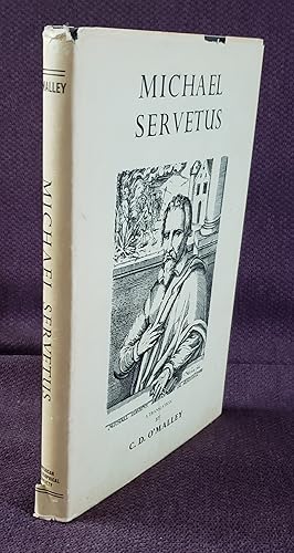 Seller image for Michael Servetus. A Translation of His Geographical, Medical and Astrological Writings with Introductions and Notes. for sale by Ted Kottler, Bookseller