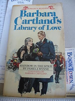 Rainbow in the Spray (Barbara Cartland's Library of Love No. 13) Edition: First
