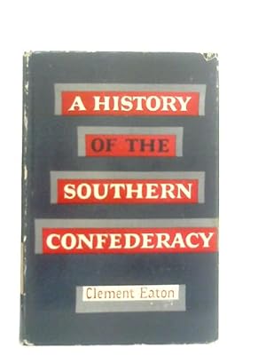 Seller image for A History of the Southern Confederacy for sale by World of Rare Books