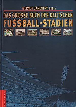 Bild des Verkufers fr Das groe Buch der deutschen Fuballstadien zum Verkauf von Leipziger Antiquariat