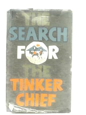 Imagen del vendedor de The Search For The Tinker Chief a la venta por World of Rare Books