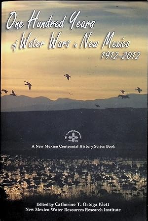 Seller image for One Hundred Years of Water Wars in New Mexico, 1912-2012 for sale by Liberty Book Store ABAA FABA IOBA