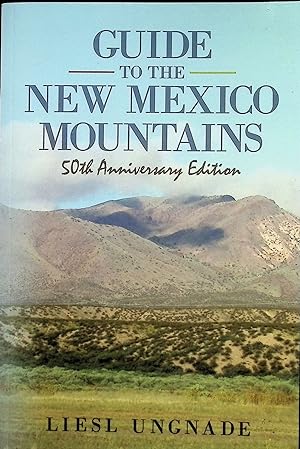 Bild des Verkufers fr Guide to the New Mexico Mountains; 50th Anniversary Edition zum Verkauf von Liberty Book Store ABAA FABA IOBA