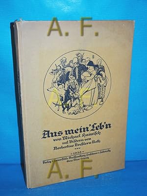 Immagine del venditore per Aus mein' Leb'n : [Gedichte] Mit [eingedr.] Bildern von Norbertine Brelern-Roth venduto da Antiquarische Fundgrube e.U.