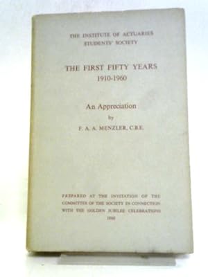 Seller image for The First Fifty Years, 1910-1960: An Appreciation for sale by World of Rare Books