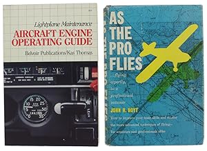 Seller image for AS THE PRO FLIES. flying expertly, in a professional manner + LIGHTPLANE MAINTENANCE: AIRCRAFT ENGINE OPERATING GUIDE: for sale by Bergoglio Libri d'Epoca