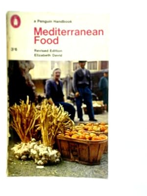 Seller image for A Book of Mediterranean Food for sale by World of Rare Books