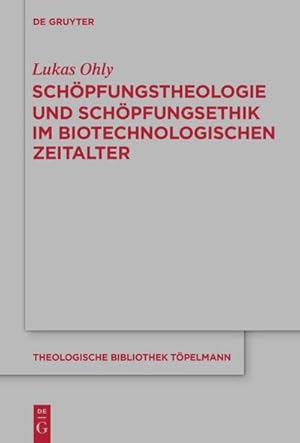 Seller image for Schpfungstheologie und Schpfungsethik im biotechnologischen Zeitalter for sale by BuchWeltWeit Ludwig Meier e.K.