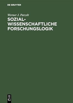 Bild des Verkufers fr Sozialwissenschaftliche Forschungslogik zum Verkauf von BuchWeltWeit Ludwig Meier e.K.