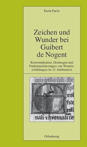 Image du vendeur pour Zeichen und Wunder bei Guibert de Nogent mis en vente par BuchWeltWeit Ludwig Meier e.K.