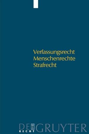 Imagen del vendedor de Verfassungsrecht - Menschenrechte - Strafrecht a la venta por BuchWeltWeit Ludwig Meier e.K.