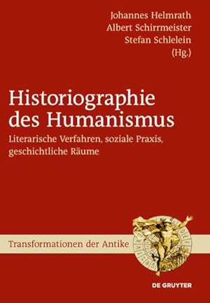 Bild des Verkufers fr Historiographie des Humanismus zum Verkauf von BuchWeltWeit Ludwig Meier e.K.