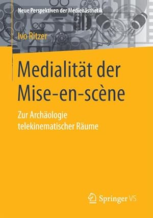 Bild des Verkufers fr Medialitt der Mise-en-scne zum Verkauf von BuchWeltWeit Ludwig Meier e.K.