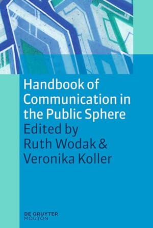 Seller image for Handbook of Communication in the Public Sphere for sale by BuchWeltWeit Ludwig Meier e.K.