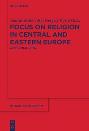Immagine del venditore per Focus on Religion in Central and Eastern Europe venduto da BuchWeltWeit Ludwig Meier e.K.