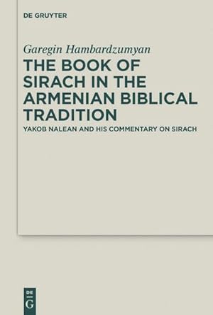 Immagine del venditore per The Book of Sirach in the Armenian Biblical Tradition venduto da BuchWeltWeit Ludwig Meier e.K.