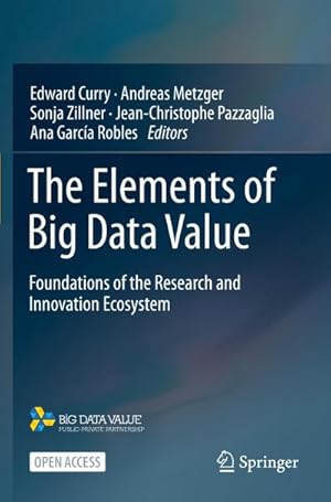 Immagine del venditore per The Elements of Big Data Value venduto da BuchWeltWeit Ludwig Meier e.K.