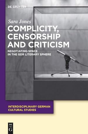 Seller image for Complicity, Censorship and Criticism for sale by BuchWeltWeit Ludwig Meier e.K.
