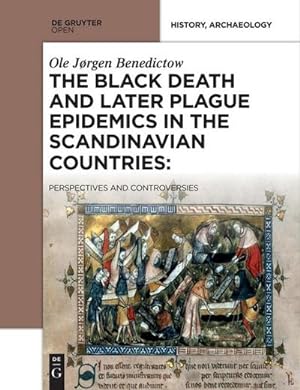 Immagine del venditore per The Black Death and Later Plague Epidemics in the Scandinavian Countries: venduto da BuchWeltWeit Ludwig Meier e.K.