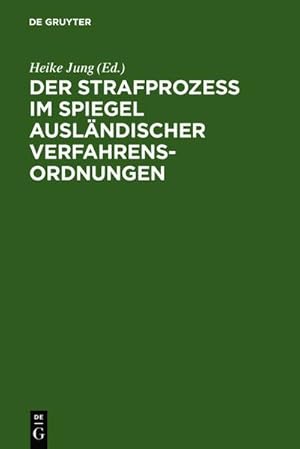 Immagine del venditore per Der Strafproze im Spiegel auslndischer Verfahrensordnungen venduto da BuchWeltWeit Ludwig Meier e.K.