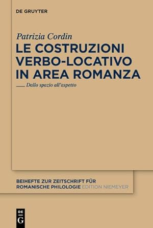 Seller image for Le costruzioni verbo-locativo in area romanza for sale by BuchWeltWeit Ludwig Meier e.K.