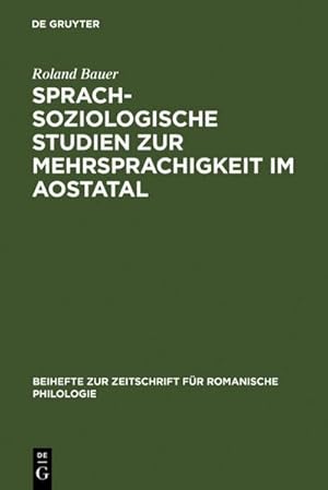 Image du vendeur pour Sprachsoziologische Studien zur Mehrsprachigkeit im Aostatal mis en vente par BuchWeltWeit Ludwig Meier e.K.