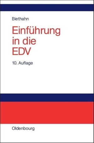 Imagen del vendedor de Einfhrung in die EDV fr Wirtschaftswissenschaftler a la venta por BuchWeltWeit Ludwig Meier e.K.