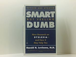 Bild des Verkufers fr Smart but Feeling Dumb: The Challenging New Research on Dyslexia-- And How It May Help You zum Verkauf von Book Broker