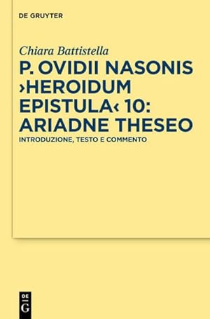 Imagen del vendedor de P. Ovidii Nasonis "Heroidum Epistula" 10: Ariadne Theseo a la venta por BuchWeltWeit Ludwig Meier e.K.