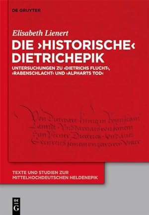 Bild des Verkufers fr Die historische Dietrichepik zum Verkauf von BuchWeltWeit Ludwig Meier e.K.