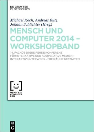 Seller image for Mensch & Computer 2014  Workshopband for sale by BuchWeltWeit Ludwig Meier e.K.