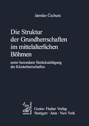 Image du vendeur pour Die Struktur der Grundherrschaften im mittelalterlichen Bhmen mis en vente par BuchWeltWeit Ludwig Meier e.K.