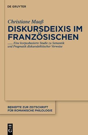 Bild des Verkufers fr Diskursdeixis im Franzsischen zum Verkauf von BuchWeltWeit Ludwig Meier e.K.