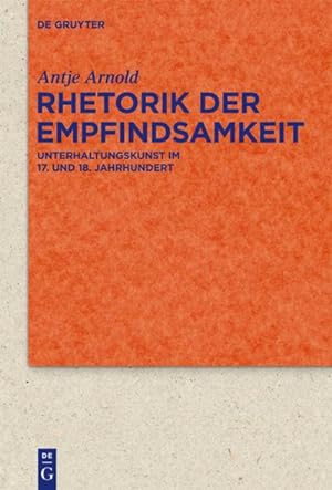 Bild des Verkufers fr Rhetorik der Empfindsamkeit zum Verkauf von BuchWeltWeit Ludwig Meier e.K.