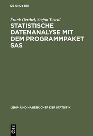 Seller image for Statistische Datenanalyse mit dem Programmpaket SAS for sale by BuchWeltWeit Ludwig Meier e.K.