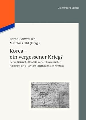 Imagen del vendedor de Korea - ein vergessener Krieg? a la venta por BuchWeltWeit Ludwig Meier e.K.