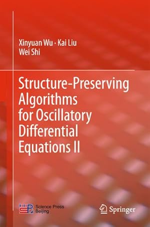 Immagine del venditore per Structure-Preserving Algorithms for Oscillatory Differential Equations II venduto da BuchWeltWeit Ludwig Meier e.K.