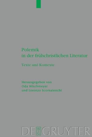 Immagine del venditore per Polemik in der frhchristlichen Literatur venduto da BuchWeltWeit Ludwig Meier e.K.