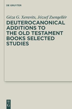 Seller image for Deuterocanonical Additions of the Old Testament Books for sale by BuchWeltWeit Ludwig Meier e.K.
