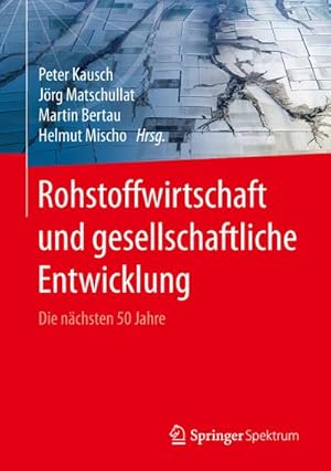 Immagine del venditore per Rohstoffwirtschaft und gesellschaftliche Entwicklung venduto da BuchWeltWeit Ludwig Meier e.K.