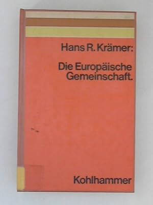 Immagine del venditore per Die Europische Gemeinschaft. Hans R. Krmer venduto da ANTIQUARIAT FRDEBUCH Inh.Michael Simon