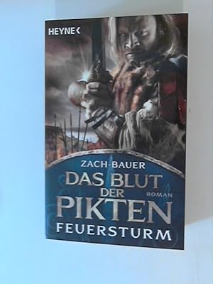 Seller image for Das Blut der Pikten - Feuersturm: Roman (Die Pikten-Saga, Band 2) for sale by ANTIQUARIAT FRDEBUCH Inh.Michael Simon