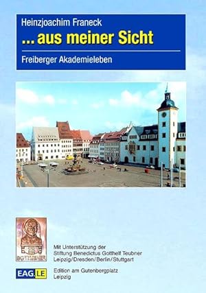 Bild des Verkufers fr aus meiner Sicht: Freiberger Akademieleben (EAGLE-ESSAY) zum Verkauf von Studibuch