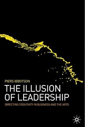 Seller image for The Illusion of Leadership for sale by BuchWeltWeit Ludwig Meier e.K.