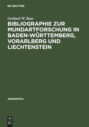 Seller image for Bibliographie zur Mundartforschung in Baden-Wrttemberg, Vorarlberg und Liechtenstein for sale by BuchWeltWeit Ludwig Meier e.K.